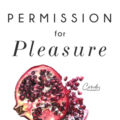 Permission for Pleasure Permission for Pleasure