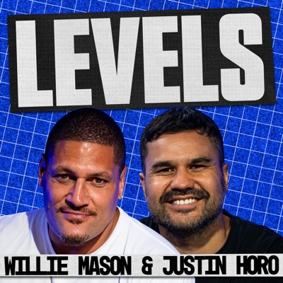 Levels with Willie Mason & Justin Horo Levels with Willie Mason & Justin Horo