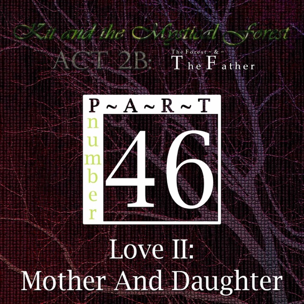 Part 46: Love II: Mother And Daughter photo