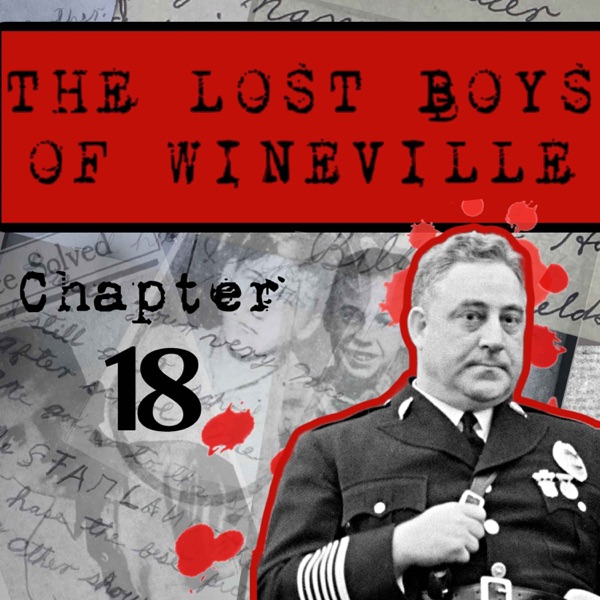 The Lost Boys Of Wineville / Chapter 18 photo