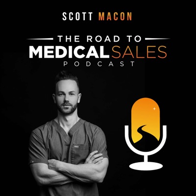 The Road to Medical Sales Podcast