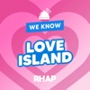 We Know Love Island
