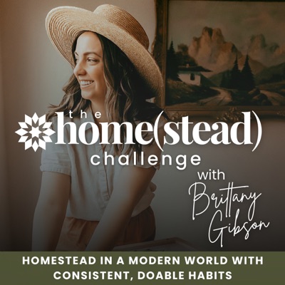 The Homestead Challenge Podcast | Suburban Homesteading, Gardening, Food From Scratch, Sustainable Living The Homestead Challenge Podcast | Suburban Homesteading, Gardening, Food From Scratch, Sustainable Living