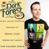 Ronn Vigh and his love of The Golden Girls – EP 733