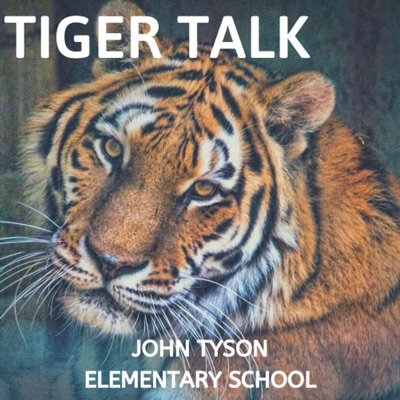 Tiger Talk