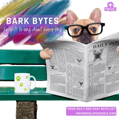 Bark Bytes: Insights to Wag About Every Day