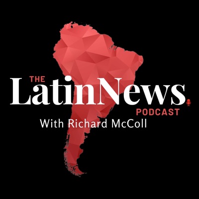 The LatinNews Podcast The LatinNews Podcast