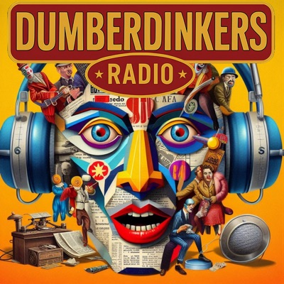 Dumberdinkers Radio