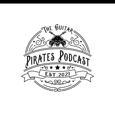 The Guitar Pirates Podcast