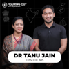 Dr Tanu Jain on UPSC Preparation, Corruption, Motivation, Philosophy & Focus | FO305 Raj Shamani