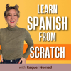 Learn Spanish From Scratch - Raquel Nomad