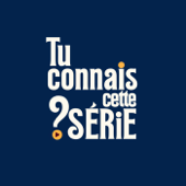 Tu connais cette série ?