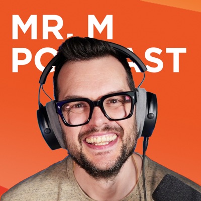 Mr.M Podcast