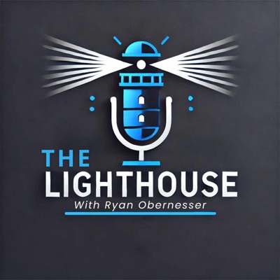 The Lighthouse with Ryan Obernesser