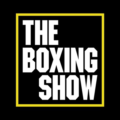 THE BOXING SHOW:By Boxing News