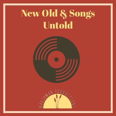 New Old & Songs Untold:Marshman Productions