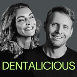 DENTALICIOUS - der Dental Podcast von Leuchtner Zahntechnik