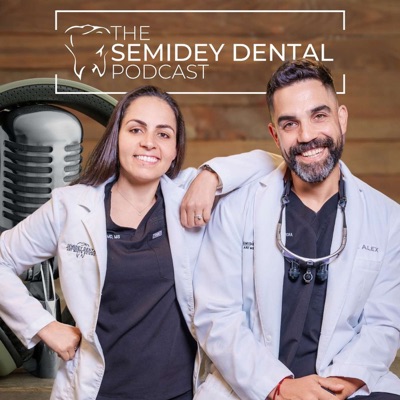 Semidey Dental Podcast Semidey Dental Podcast