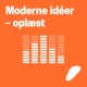Moderne ideer – oplæst