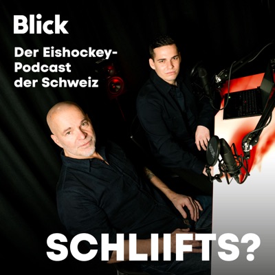 SCHLIIFTS? - der Eishockey-Podcast der Schweiz:Blick: Dino Kessler, Raphael Walser