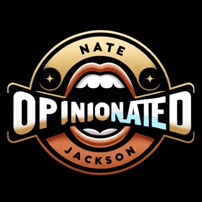 OpinioNATEd with Nate Jackson OpinioNATEd with Nate Jackson