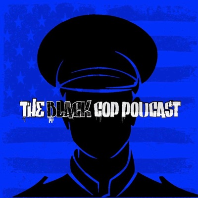 The Black Cop Podcast