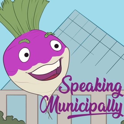 Speaking Municipally Speaking Municipally