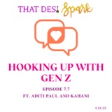 Hooking Up with Gen Z | A conversation with Aditi Paul and Kahani around Gen Z, hookups, sexual, and dating behaviors