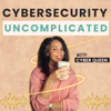Cybersecurity Uncomplicated - Cyber Queen