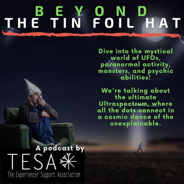 Beyond The Tin Foil Hat Image