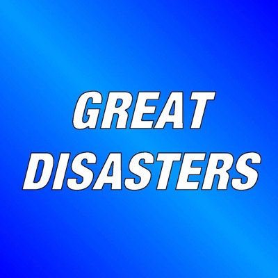 Great Disasters Great Disasters