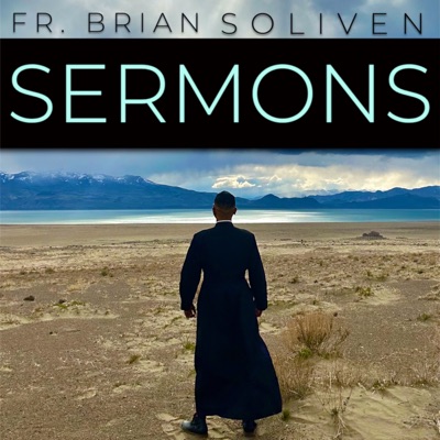 Fr. Brian Soliven Sermons Fr. Brian Soliven Sermons