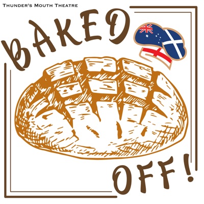 Baked Off! Baked Off!