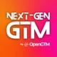 Next-Gen GTM