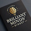 Brilliant Minds’ Digest