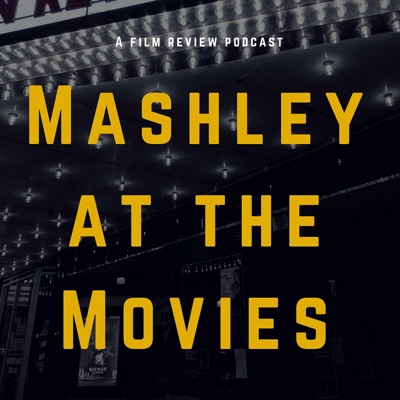 Mashley at the Movies