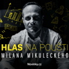 Hlas na poušti Milana Mikuleckého - Novinky.cz