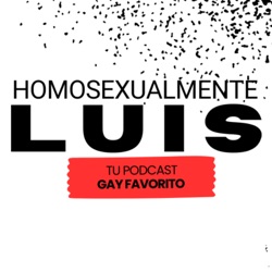 Homosexualmente Luis