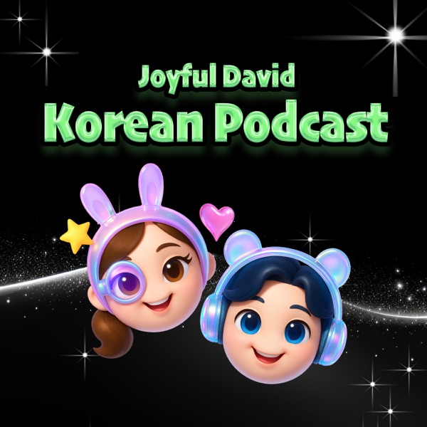Joyful David Korean Podcast