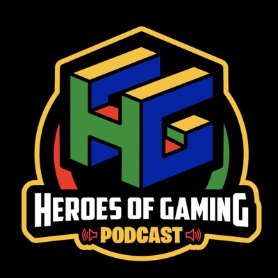 Heroes of Gaming Podcast:Heroes of Gaming