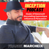 Inception Podcast : Dealer d'Histoires - Franck Marcheix