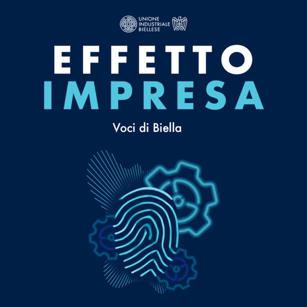 Effetto Impresa - Voci di Biella
