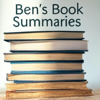 Ben's Book Summaries - Ben