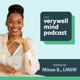 The Verywell Mind Podcast