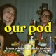 our pod