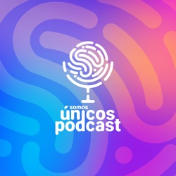 Somos únicos podcast | La vida es un milagro ft. Guillermo Márquez (capítulo 09).