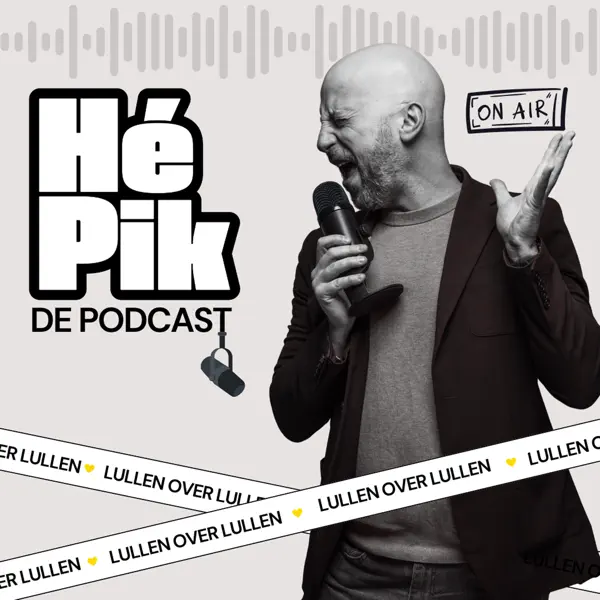 HÉ PIK - Lullen over lullen
