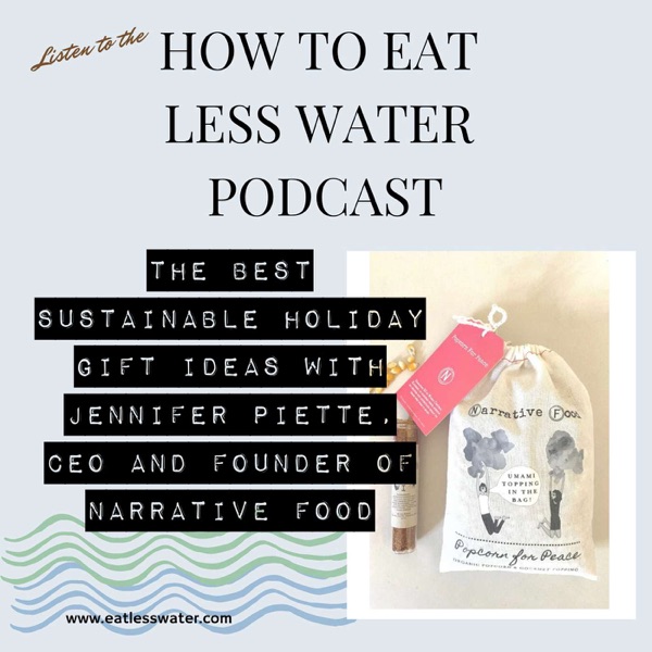 The Best Sustainable Holiday Gift Idea with Jennifer Piette, CEO and Founder of Narrative Food photo