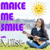 Make Me Smile with Miist