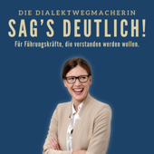 Sag´s deutlich!